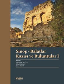 Sinop - Balatlar Kazısı  ve Buluntular 1