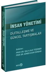 İnsan Yönetimi: Dijitalleşme ve Güncel Tartışmalar