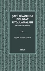 Şafiî Dîvanında Belagat Uygulamaları  (Me‘anî Beyan ve Bedî‘)