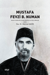 Mustafa Fevzi b. Numan & Hayatı Eserleri ve Dini Edebiyatla İlgili Şiirleri