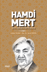 Hamdi Mert & Hayatı, Eserleri ve Eğitim Anlayışı