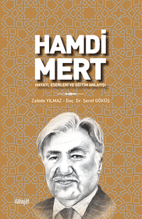 Hamdi Mert & Hayatı, Eserleri ve Eğitim Anlayışı