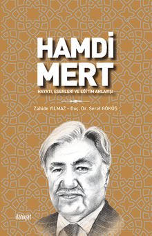 Hamdi Mert & Hayatı, Eserleri ve Eğitim Anlayışı