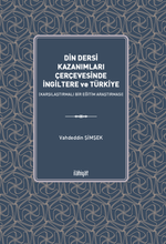 Din Dersi Kazanımları Çerçevesinde İngiltere ve Türkiye  (Karşılaştırmalı Bir Eğitim Araştırması)