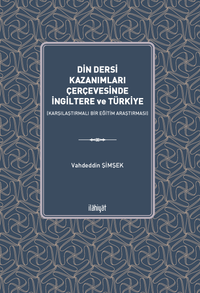 Din Dersi Kazanımları Çerçevesinde İngiltere ve Türkiye  (Karşılaştırmalı Bir Eğitim Araştırması)