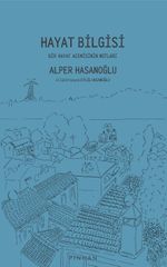 Hayat Bilgisi & Bir Hayat Acemisinin Notları