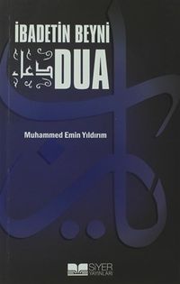 İbadetin Beyni Dua (Cep Boy)