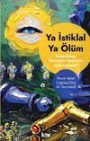 Ya İstiklal Ya &Ouml;l&uuml;m