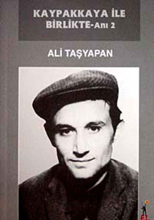 Kaypakkaya ile Birlikte-Anı 2
