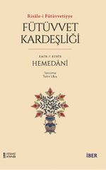 Risale-i Fütüvvetiyye / Fütüvvet Kardeşliği