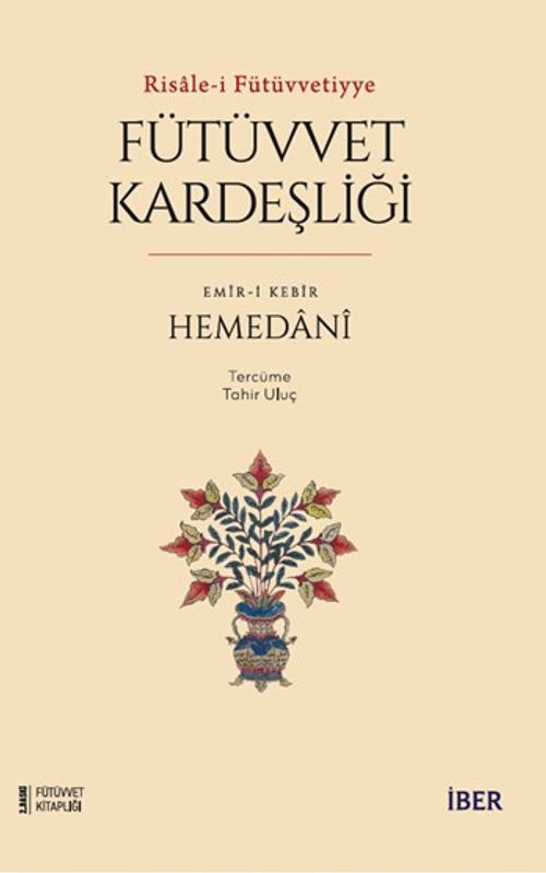 Risale-i Fütüvvetiyye / Fütüvvet Kardeşliği