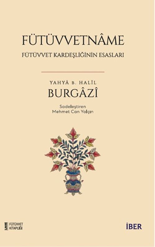 Fütüvvetname / Fütüvvet Kardeşliğinin Esasları