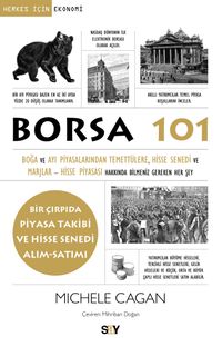 Borsa 101 & Boğa ve Ayı Piyasalarından, Temettülere, Hisse Senedi ve Marjlar - Hisse Piyasası Hakkında Bilmeniz Gereken Her Şey