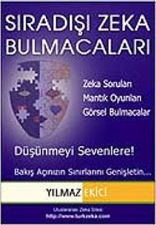 Sıradışı Zeka Bulmacaları / Düşünmeyi Sevenlere...