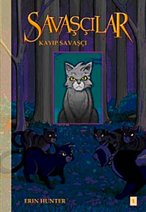 Savaşçılar-1 & Kayıp Savaşçı