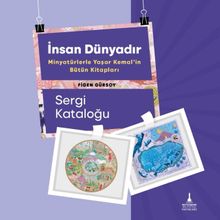 İnsan Dünyadır & Minyatürlerle Yaşar Kemal'in Bütün Kitapları