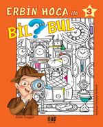 Erbin Hoca İle Bilbul 3