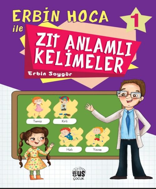 Erbin Hoca İle Zıt Anlamlı Kelimeler 1
