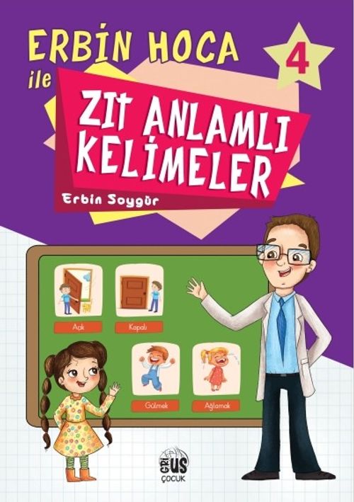 Erbin Hoca İle Zıt Anlamlı Kelimeler 4