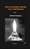 Hakk ve Hakikat Aşkına Yol'u Y&uuml;r&uuml;tenler 2