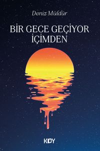Bir Gece Geçiyor İçimden 