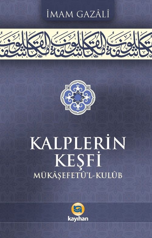 Kalplerin Keşfi & Mükaşefetü'l Kulüb 