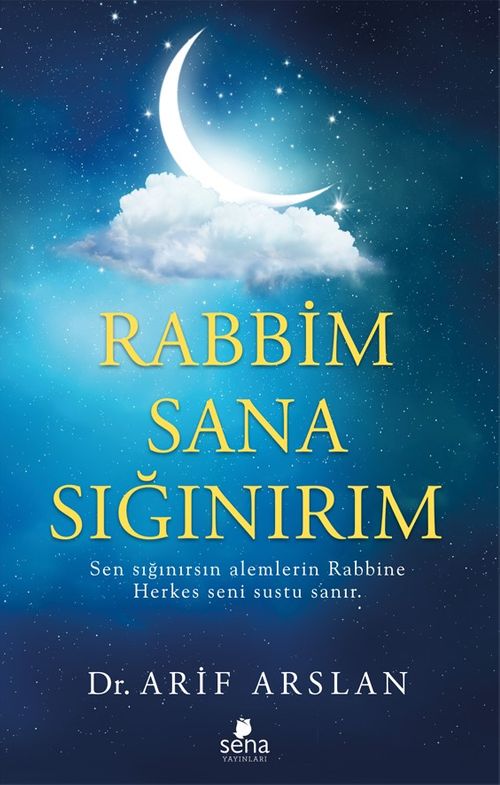 Rabbim Sana Sığınırım