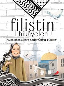 Filistin Hikayeleri & Denizden Nehre Kadar Özgür Filistin