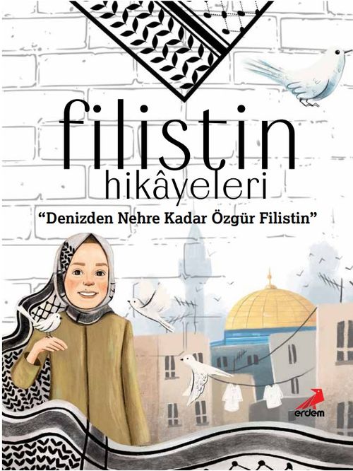 Filistin Hikayeleri & Denizden Nehre Kadar Özgür Filistin