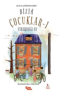 Bizim Çocuklar 1 / Esrarengiz Ev