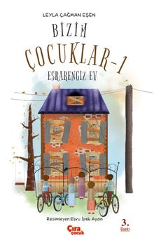 Bizim Çocuklar 1 / Esrarengiz Ev