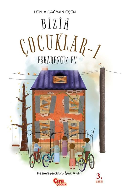 Bizim Çocuklar 1 / Esrarengiz Ev