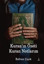 Kuran'ın Özeti Kur'an Notlarım