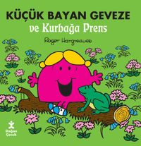 Küçük Bayan Geveze ve Kurbağa Prens