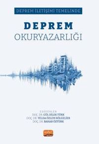 Deprem Okuryazarlığı & Deprem İletişimi Temelinde