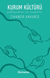 Kurum K&uuml;lt&uuml;r&uuml; & Yaklaşımlar ve Tespitler