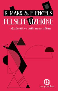 Felsefe Üzerine & Diyalektik ve Tarihi Materyalizm