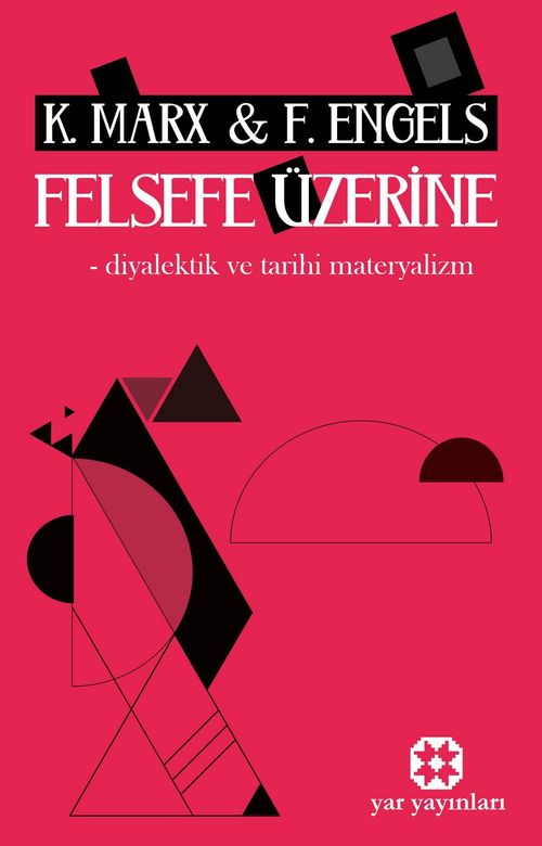 Felsefe Üzerine & Diyalektik ve Tarihi Materyalizm