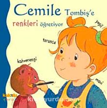 Cemile Tombiş'e Renkleri Öğretiyor - Bilinmeyen Yazar