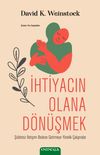 İhtiyacın Olana D&ouml;n&uuml;şmek & Şiddetsiz İletişimi Bedene Getirmeye Y&ouml;nelik &Ccedil;alışmalar