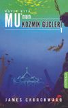 Kayıp Kıta Mu'nun Kozmik G&uuml;&ccedil;leri-1