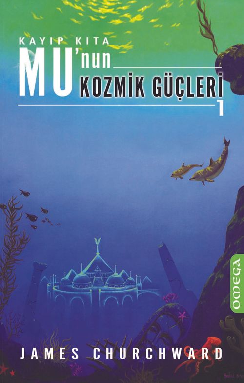 Kayıp Kıta Mu'nun Kozmik Güçleri-1