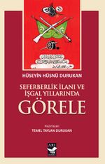 Seferberlik İlanı ve İşgal Yıllarında Görele