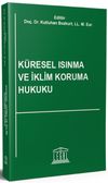K&uuml;resel Isınma ve İklim (Koruma) Hukuk