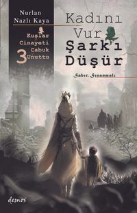 Kadını Vur Şark'ı Düşür / Kuşlar Cinayeti Çabuk Unuttu 3