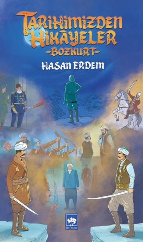 Tarihimizden Hikayeler - Bozkurt