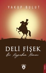 Deli Fişek & Bir Kaymakam Romanı