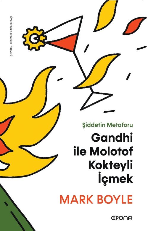 Gandhi ile Molotof Kokteyli İçmek 