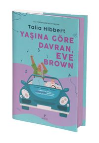 Yaşına Göre Davran, Eve Brown (Ciltli)