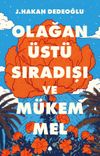 Olağan&uuml;st&uuml;, Sıradışı ve M&uuml;kemmel